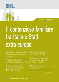CONTENZIOSO FAMILIARE TRA ITALIA E STATI EXTRA EUROPEI di BRUNO PAOLO