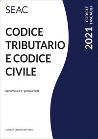 CODICE TRIBUTARIO E CODICE CIVILE 2021