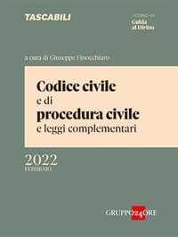 CODICE CIVILE E DI PROCEDURA CIVILE 2022 E LEGGI COMPLEMENTARI