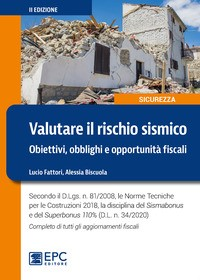 VALUTARE IL RISCHIO SISMICO di FATTORI A. - BISCUOLA A.