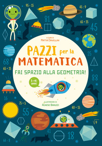 PAZZI PER LA MATEMATICA - FAI SPAZIO ALLA GEOMETRIA !