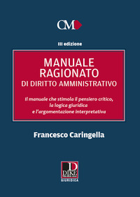 MANUALE RAGIONATO DI DIRITTO AMMINISTRATIVO