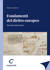 FONDAMENTI DEL DIRITTO EUROPEO - MANUALE ISTITUZIONALE