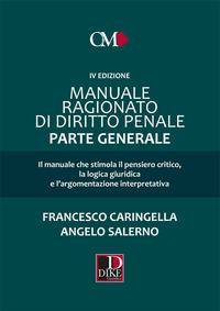 MANUALE RAGIONATO DI DIRITTO PENALE - PARTE GENERALE