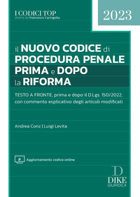 NUOVO CODICE DI PROCEDURA PENALE 2023 PRIMA E DOPO LA RIFORMA