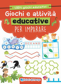 GIOCHI E ATTIVITA\' EDUCATIVE PER IMPARARE