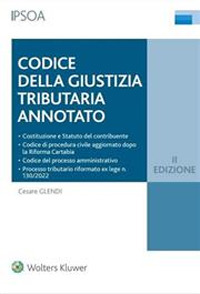 CODICE DELLA GIUSTIZIA TRIBUTARIA ANNOTATO