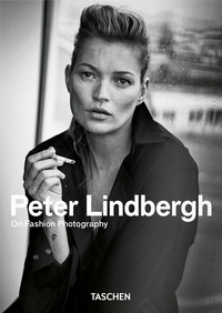 PETER LINDBERGH. ON FASHION PHOTOGRAPHY. EDIZ. INGLESE, FRANCESE E TEDESCA
