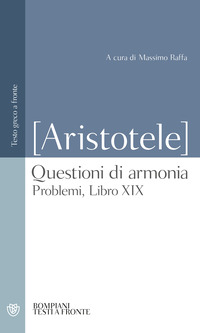 QUESTIONI DI ARMONIA - PROBLEMI LIBRO XIX TESTO GRECO A FRONTE