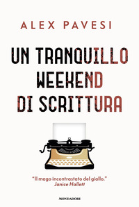 TRANQUILLO WEEKEND DI SCRITTURA