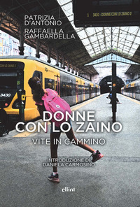 DONNE CON LO ZAINO - VITE IN CAMMINO