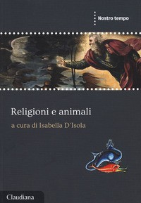 RELIGIONI E ANIMALI di D\'ISOLA ISABELLA