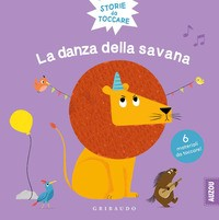 DANZA DELLA SAVANA - STORIE DA TOCCARE