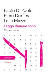 LEGGO DUNQUE SONO - ALMENO CREDO di DI PAOLO P. - DORFLES P. - MAZZOLI L.