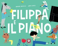 FILIPPA E IL PIANO di MAIJALA M. - VIRTA J.