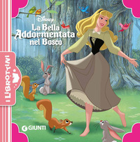 BELLA ADDORMENTATA NEL BOSCO - I LIBROTTINI