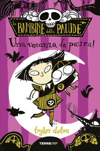 BAMBINE DELLA PALUDE - UNA VACANZA DA PAURA ! di DOLAN TAYLOR