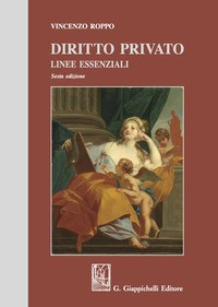 DIRITTO PRIVATO - LINEE ESSENZIALI di ROPPO VINCENZO