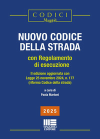 NUOVO CODICE DELLA STRADA 2025 CON REGOLAMENTO DI ESECUZIONE II EDIZIONE