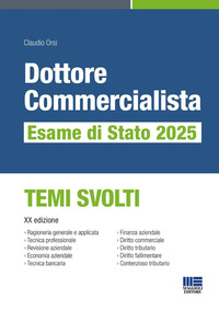 DOTTORE COMMERCIALISTA ESAME DI STATO 2025. TEMI SVOLTI