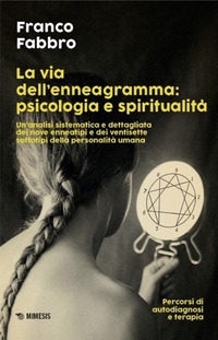 VIA DELL\'ENNEAGRAMMA - PSICOLOGIA E SPIRITUALITA\'