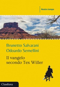VANGELO SECONDO TEX WILLER di SALVARANI B. - SEMELLINI O.