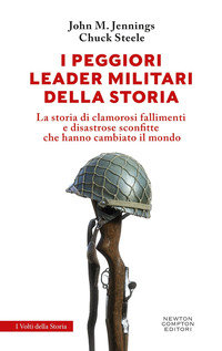 PEGGIORI LEADER MILITARI DELLA STORIA