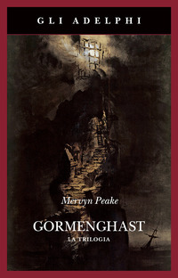 GORMENGHAST LA TRILOGIA