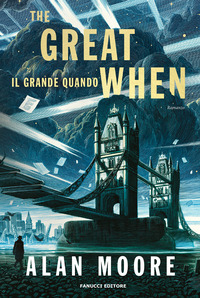 THE GREAT WHEN - IL GRANDE QUANDO