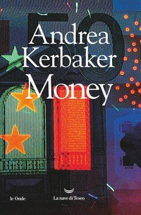MONEY di KERBAKER ANDREA