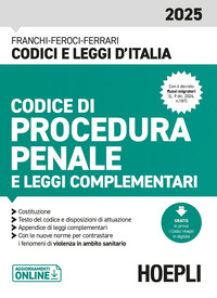 CODICE DI PROCEDURA PENALE 2025 E LEGGI COMPLEMENTARI