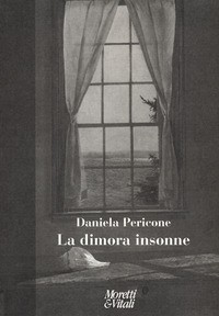 DIMORA INSONNE di PERICONE DANIELA LAGAZZI P. (CUR.) LECCHINI S.