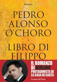 LIBRO DI FILIPPO di ALONSO O\'CHORO P. - MAGU