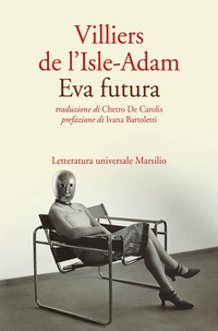 EVA FUTURA di DE L\'ISLE ADAM VILLIERS