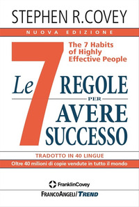 7 REGOLE PER AVERE SUCCESSO - NUOVA EDIZIONE