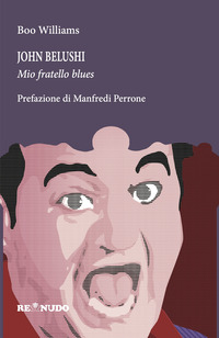 JOHN BELUSHI MIO FRATELLO BLUES