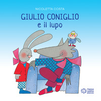 GIULIO CONIGLIO E IL LUPO