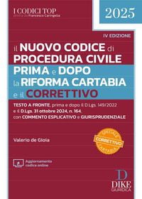 NUOVO CODICE DI PROCEDURA CIVILE 2025 PRIMA E DOPO LA RIFORMA CARTABIA E IL CORRETTIVO