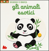 ANIMALI ESOTICI - SCORRI E GIOCA