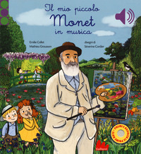 MIO PICCOLO MONET IN MUSICA