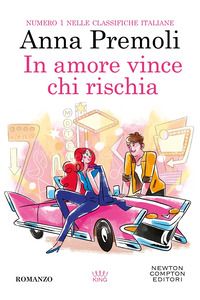 IN AMORE VINCE CHI RISCHIA