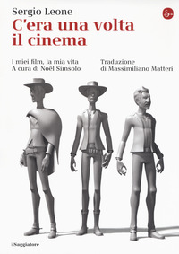 C\'ERA UNA VOLTA IL CINEMA - I MIEI FILM LA MIA VITA