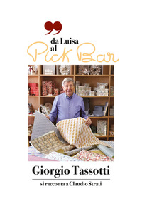 DA LUISA AL PICK BAR - GIORGIO TASSOTTI SI RACCONTA A CLAUDIO STRATI