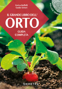 GRANDE LIBRO DELL\'ORTO - GUIDA COMPLETA