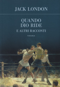 QUANDO DIO RIDE E ALTRI RACCONTI