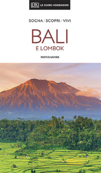 BALI E LOMBOK - LE GUIDE MONDADORI 2020