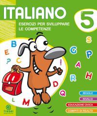 ITALIANO 5 ESERCIZI PER SVILUPPARE LE COMPETENZE