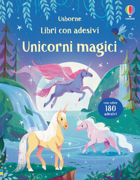 UNICORNI MAGICI - LIBRI CON ADESIVI