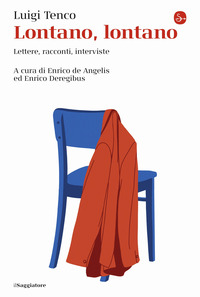 LONTANO LONTANO - LETTERE RACCONTI INTERVISTE