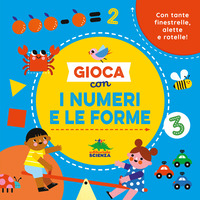 GIOCA CON I NUMERI E LE FORME - CON TANTE FINESTRELLE, ALETTE E ROTELLE !